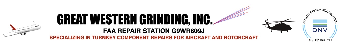 Great Western Grinding, FAA Repair Station #G9WR809J, Specializing in Turnkey Component Repairs for Aircraft and Rotorcraft, Precision Inner/Outer Diameter, Jig, Surface, Rotary, Blanchard Grinding, CNC Machining, Prototypes, Tool and Die in Huntington Beach, CA